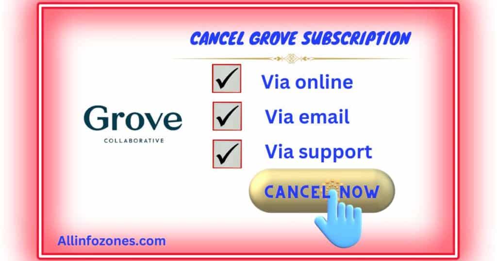 How to Cancel Grove Subscription